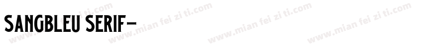 sangbleu serif字体转换